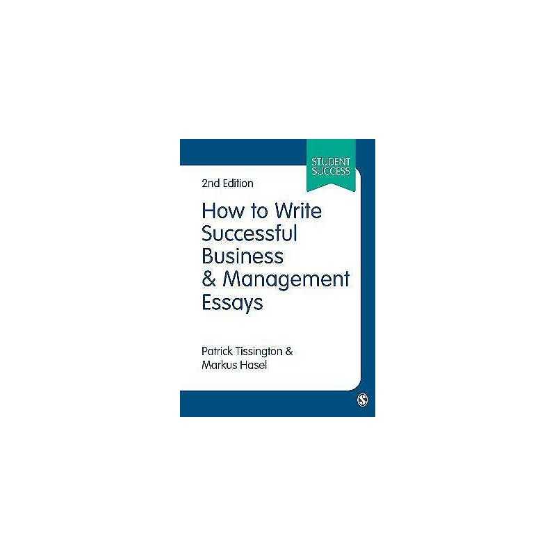 How to Write Successful Business and Management Essays - 9781473960510