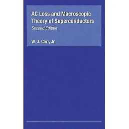AC Loss and Macroscopic Theory of Superconductors - 9780415267977