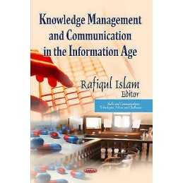 Knowledge Management & Communication in the Information Age - 9781628082500