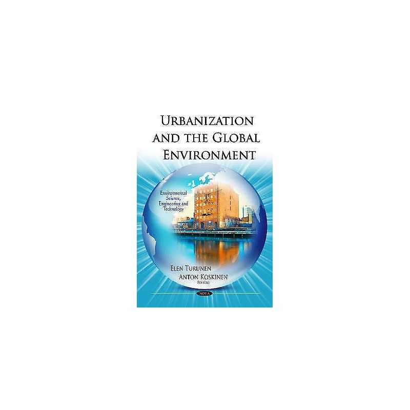 Urbanization & the Global Environment - 9781614701279