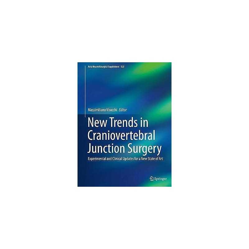 New Trends in Craniovertebral Junction Surgery - 9783319625140