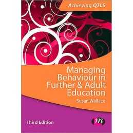 Managing Behaviour in Further and Adult Education - 9781446273968