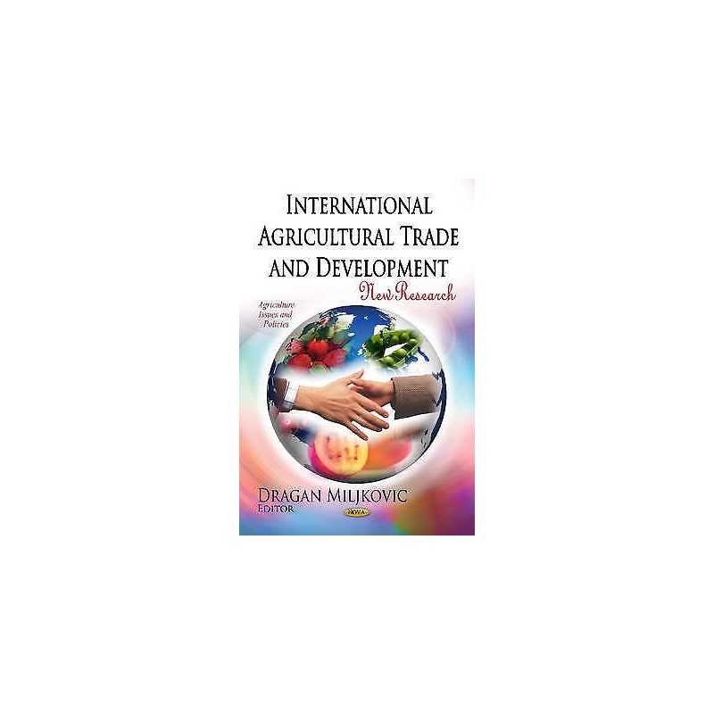 International Agricultural Trade & Development - 9781613247884