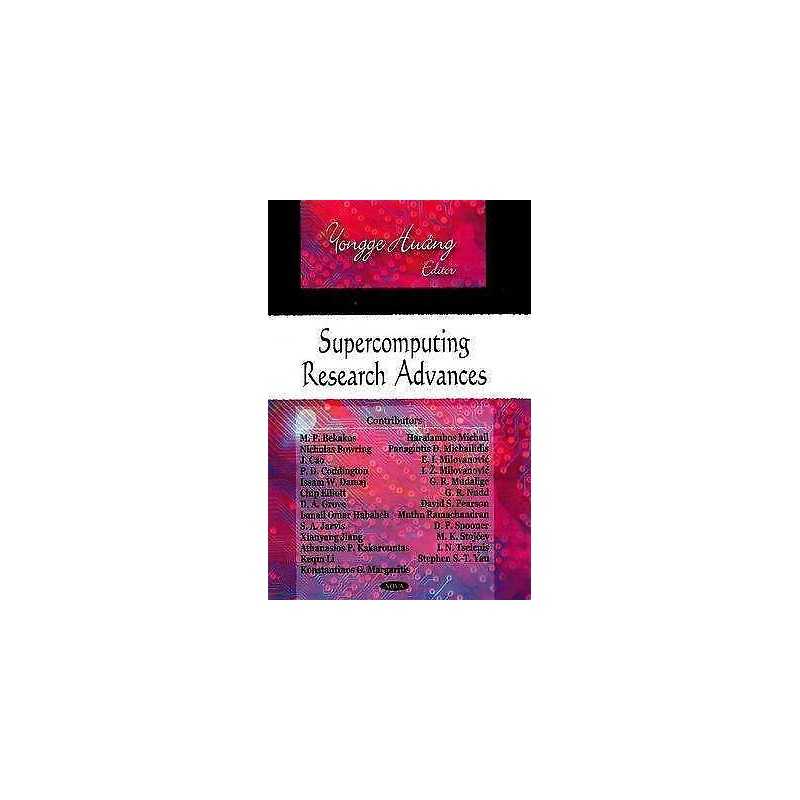 Supercomputing Research Advances - 9781604561869