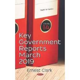 Key Government Reports -- Volume 14 - 9781536158861