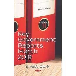 Key Government Reports -- Volume 11 - 9781536157703