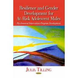 Resilience & Gender Development for At-Risk Adolescent Males - 9781628080360
