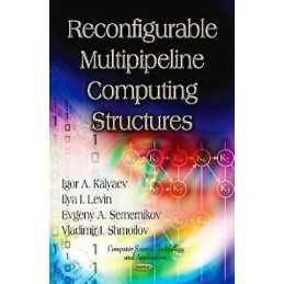 Reconfigurable Multipipeline Computing Structures - 9781619428546