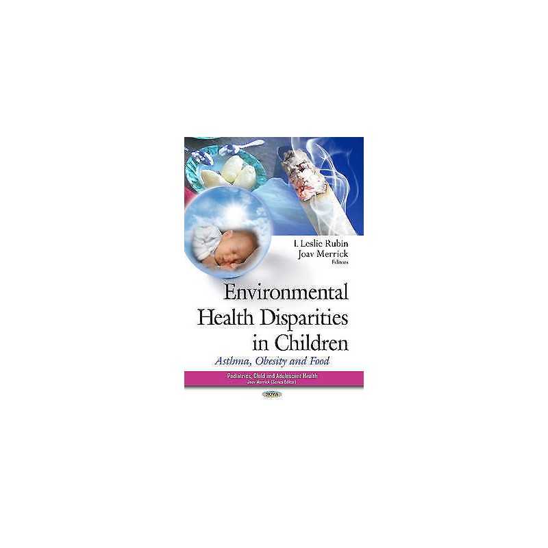 Environmental Health Disparities in Children - 9781629481227