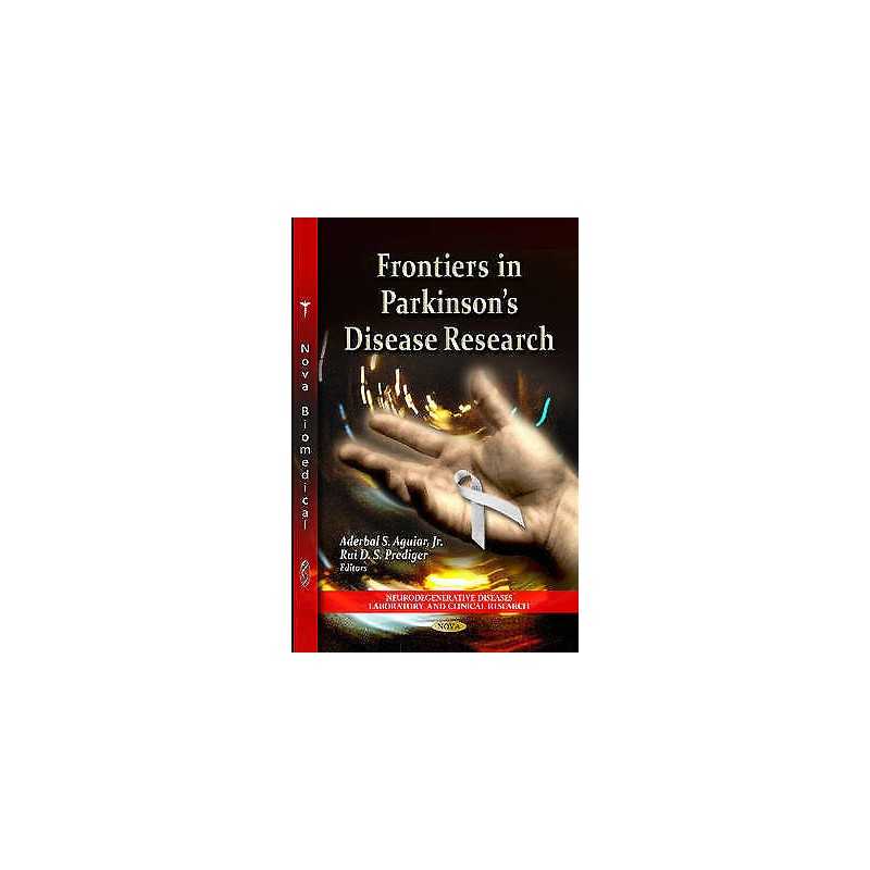 Frontiers in Parkinsons Disease Research - 9781613242308