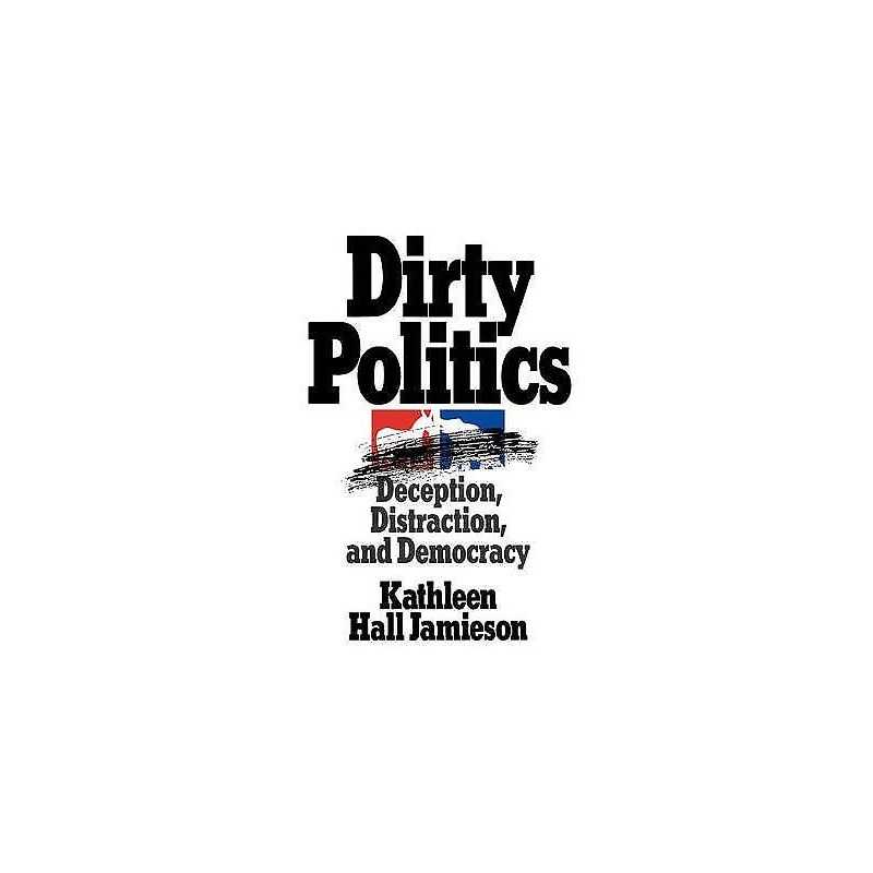 Dirty Politics - 9780195085532