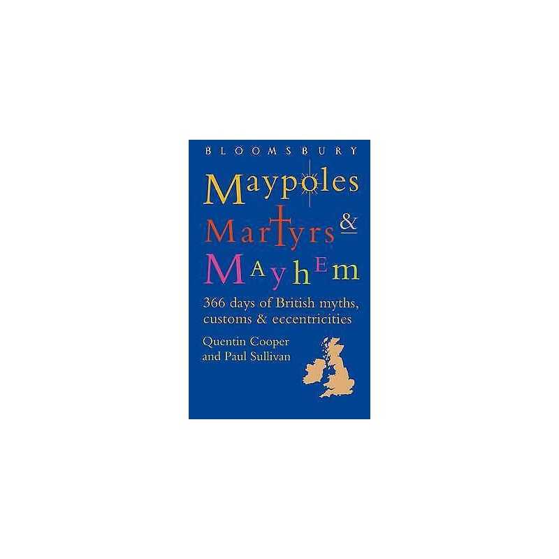 Maypoles, Martyrs and Mayhem - 9780747522065
