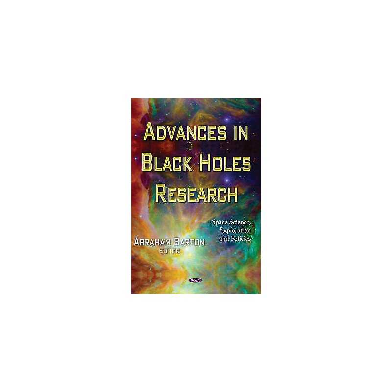 Advances in Black Holes Research - 9781634631686