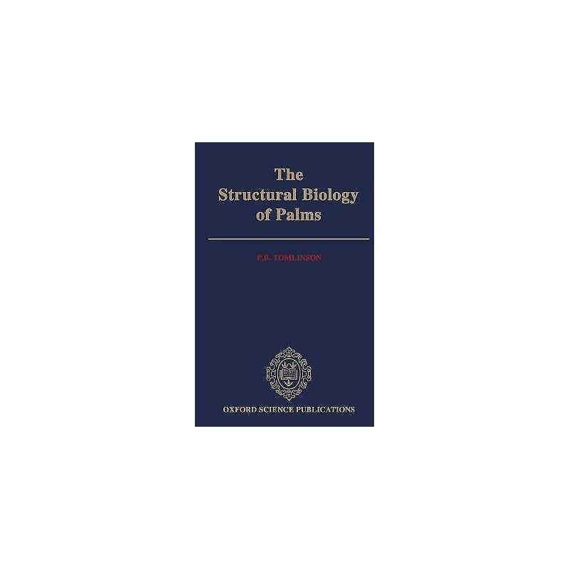 The Structural Biology of Palms - 9780198545729