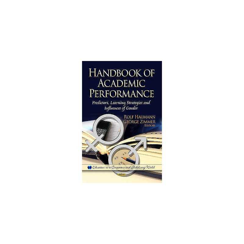 Handbook of Academic Performance - 9781624178887