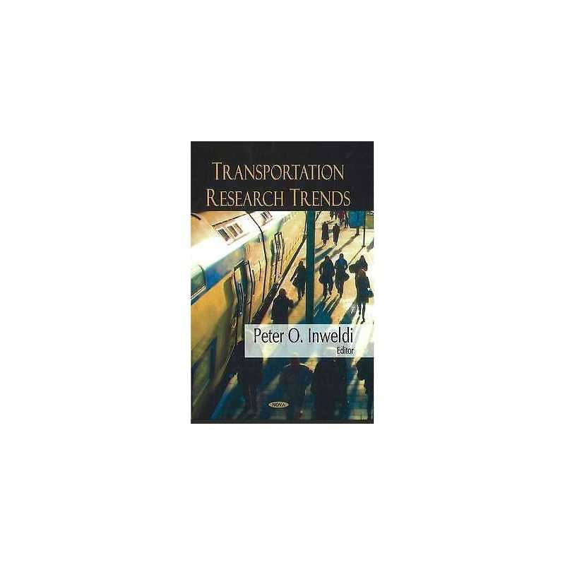 Transportation Research Trends - 9781604560312