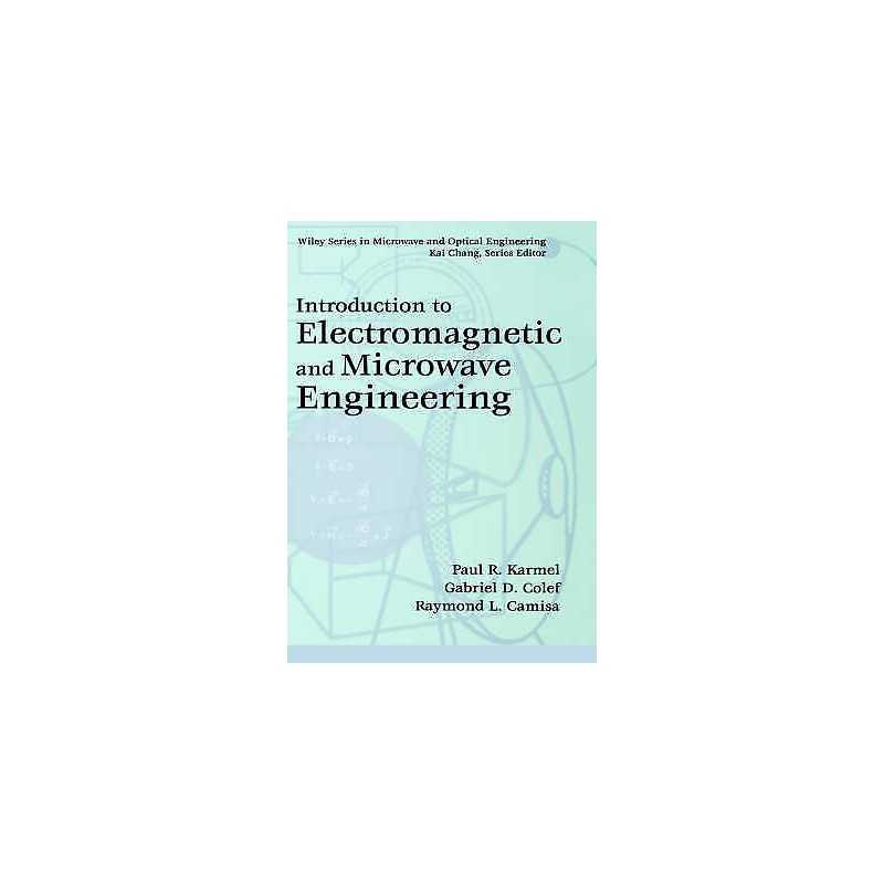 Introduction to Electromagnetic and Microwave Engineering - 9780471177814