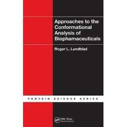 Approaches to the Conformational Analysis of Biopharmaceuticals - 9781439807804