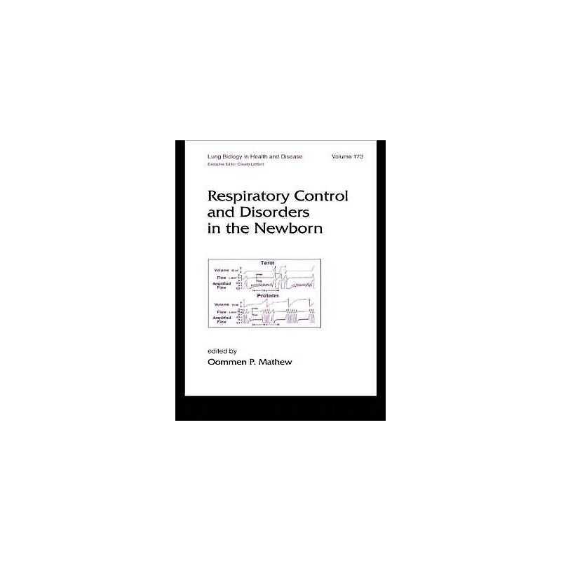 Respiratory Control and Disorders in the Newborn - 9780824709846