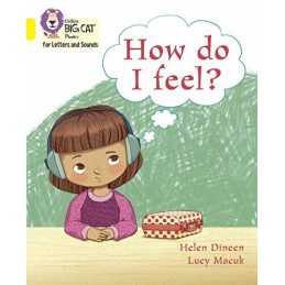 How do I feel?: Band 03/Yellow (Colli..., Dineen, Helen