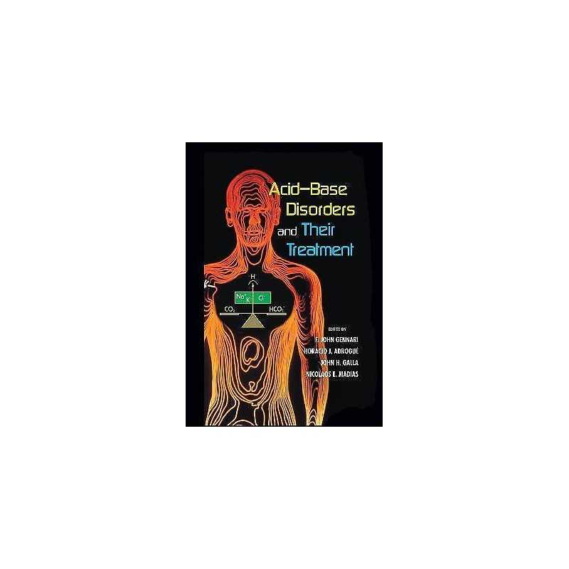 Acid-Base Disorders and Their Treatment - 9780824759155