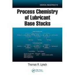 Process Chemistry of Lubricant Base Stocks - 9780849338496