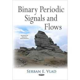 Binary Periodic Signals & Flows - 9781634844529