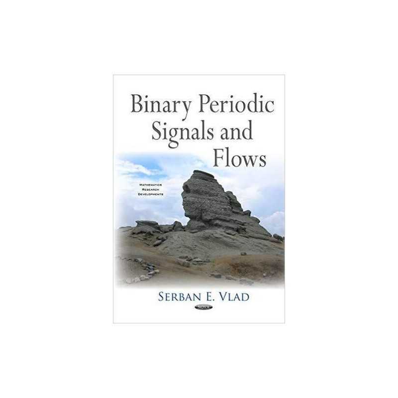 Binary Periodic Signals & Flows - 9781634844529