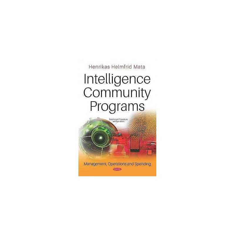 Intelligence Community Programs - 9781536147650