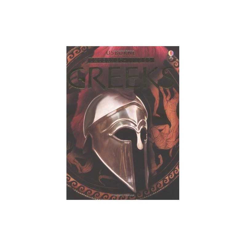 The Greeks (The Usborne Illustrated World History) by Anne Millard Paperback The