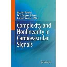 Complexity and Nonlinearity in Cardiovascular Signals - 9783319587080