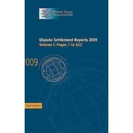 Dispute Settlement Reports 2009: Volume 1, Pages 1-622 - 9781107007611
