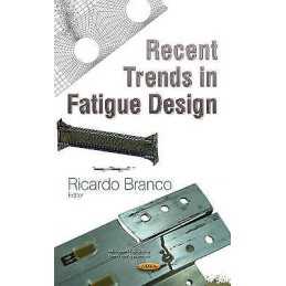 Recent Trends in Fatigue Design - 9781616684105