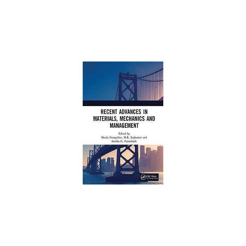 Recent Advances in Materials, Mechanics and Management - 9780815378891