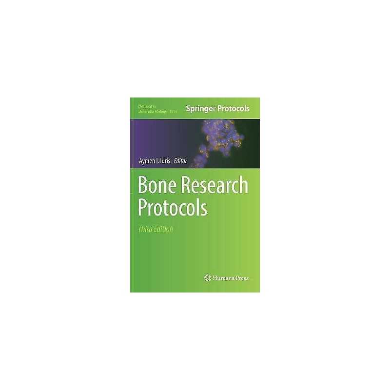 Bone Research Protocols - 9781493989966