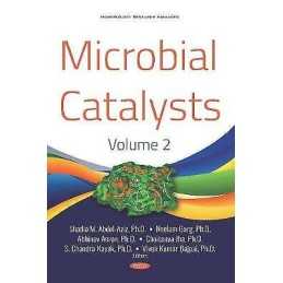 Microbial Catalysts. Volume 2 - 9781536160888