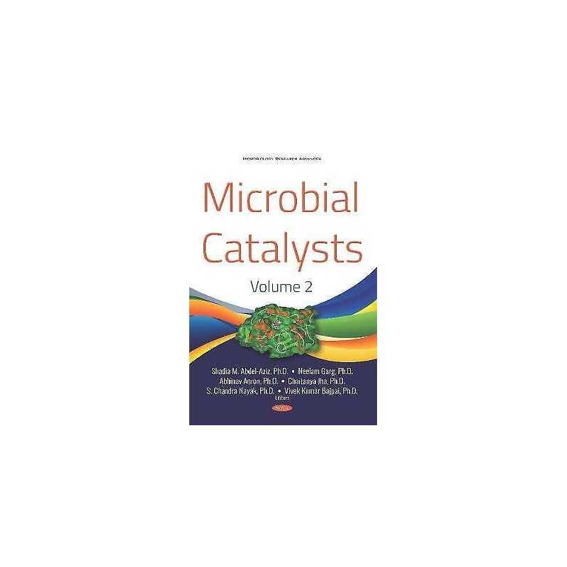 Microbial Catalysts. Volume 2 - 9781536160888