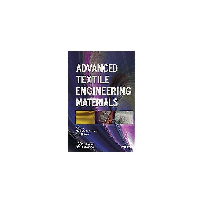 Advanced Textile Engineering Materials - 9781119487852