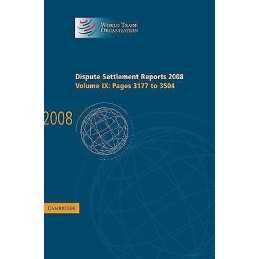 Dispute Settlement Reports 2008: Volume 9, Pages 3177-3504 - 9780521760324