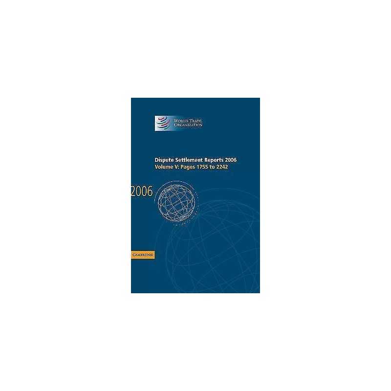 Dispute Settlement Reports 2006: Volume 5, Pages 1755-2244 - 9780521896580