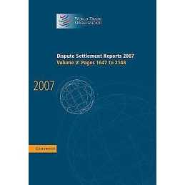 Dispute Settlement Reports 2007: Volume 5, Pages 1647-2148 - 9780521514279