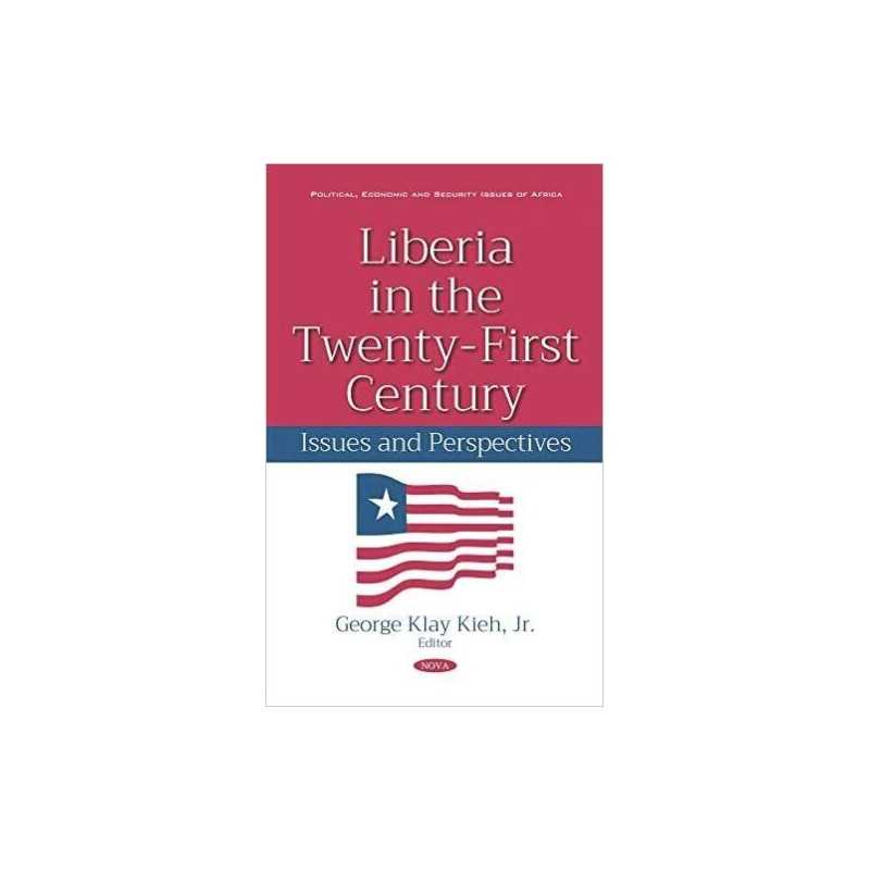 Liberia in the Twenty-First Century - 9781536150346