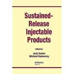 Sustained-Release Injectable Products - 9781574911015