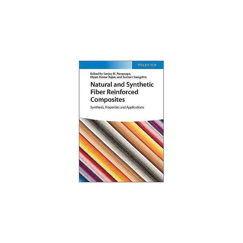 Natural and Synthetic Fiber Reinforced Composites - 9783527349302