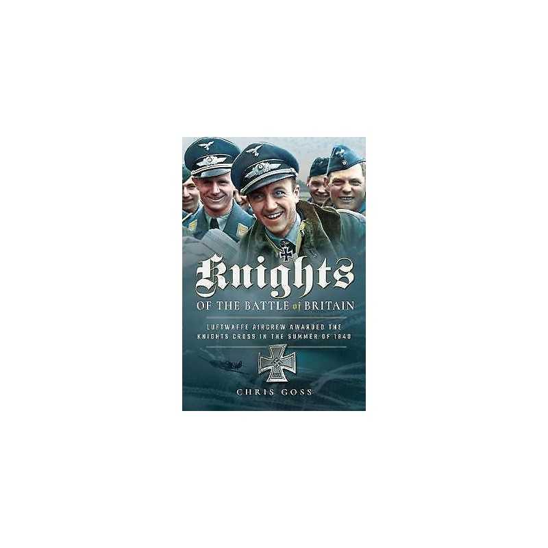 Knights of the Battle of Britain - 9781526726513