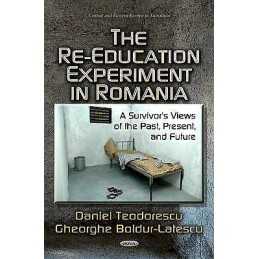 Re-Education Experiment in Romania - 9781624172892
