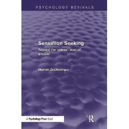 Sensation Seeking (Psychology Revivals) - 9781848724693
