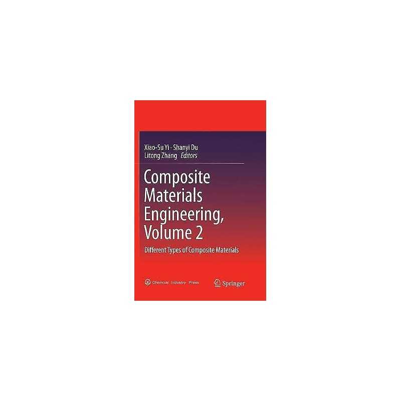 Composite Materials Engineering, Volume 2 - 9789811354632