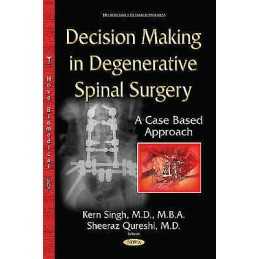 Decision-Making in Degenerative Spinal Surgery - 9781634820943