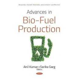 Advances in Bio-Fuel Production - 9781536146714